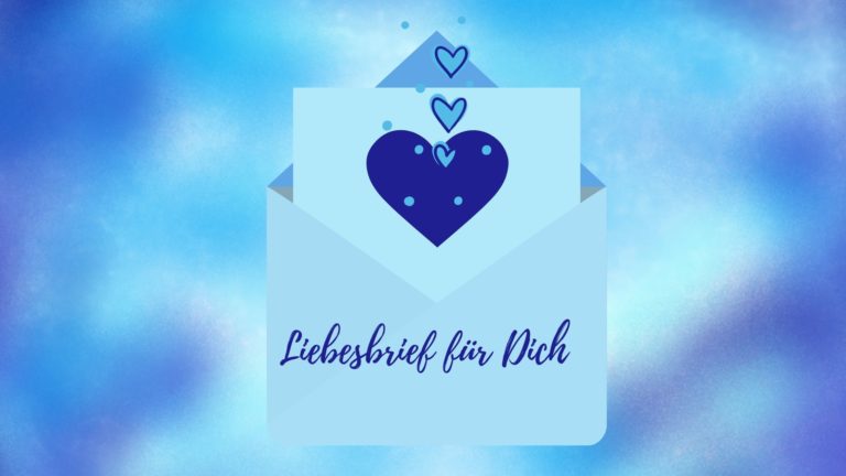 Liebesbrief an Dich selbst