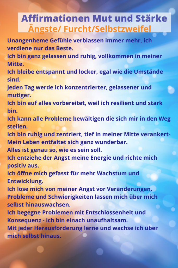 Affirmationen gegen Ängste, Furcht und Selbstzweifel