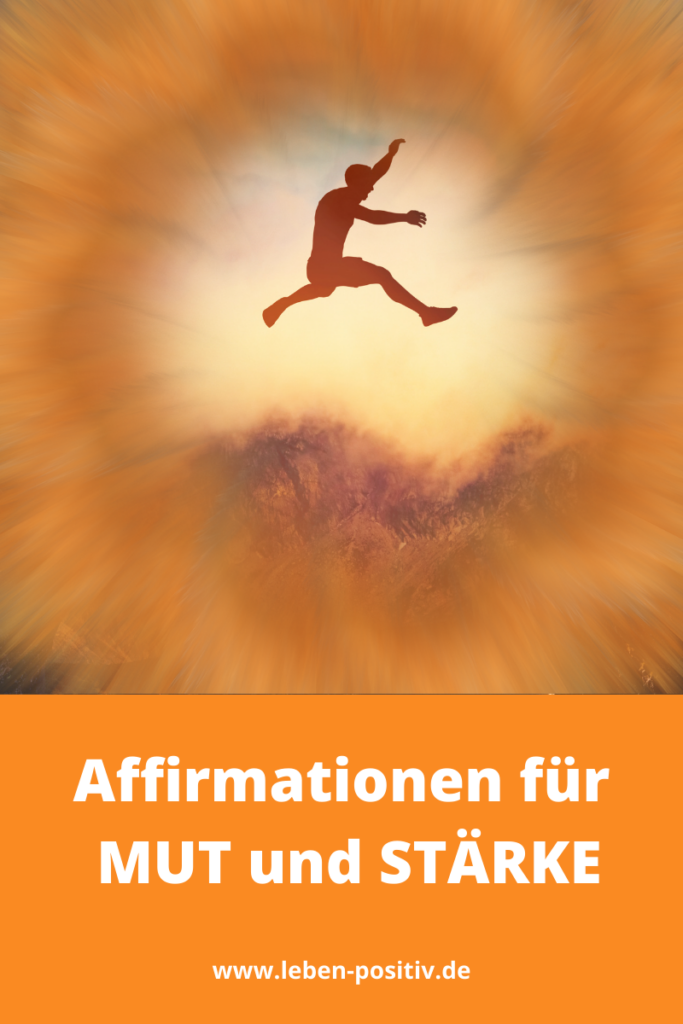 Affirmationen Mut und Stärke