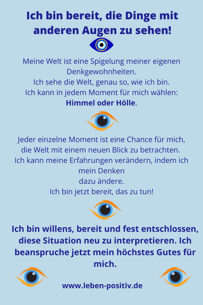 mit anderen Augen auf die negativen Gedanken blicken.