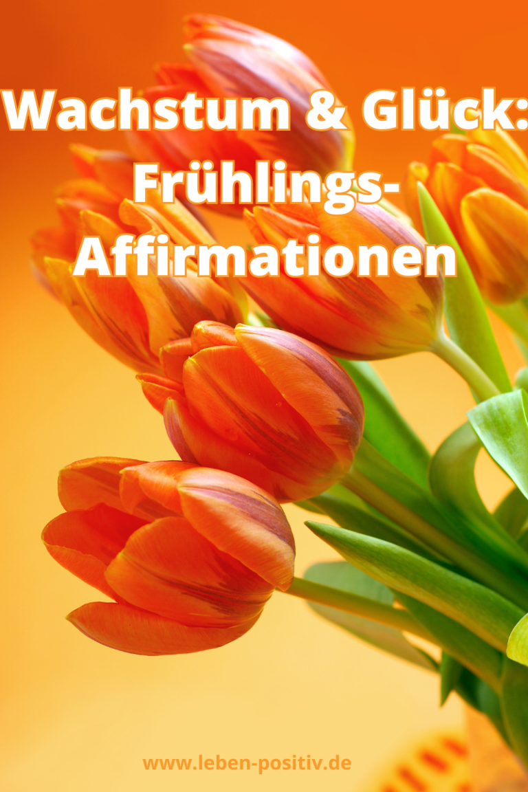 Frühlings-Affirmationen zur Transformation